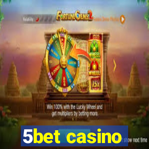 5bet casino